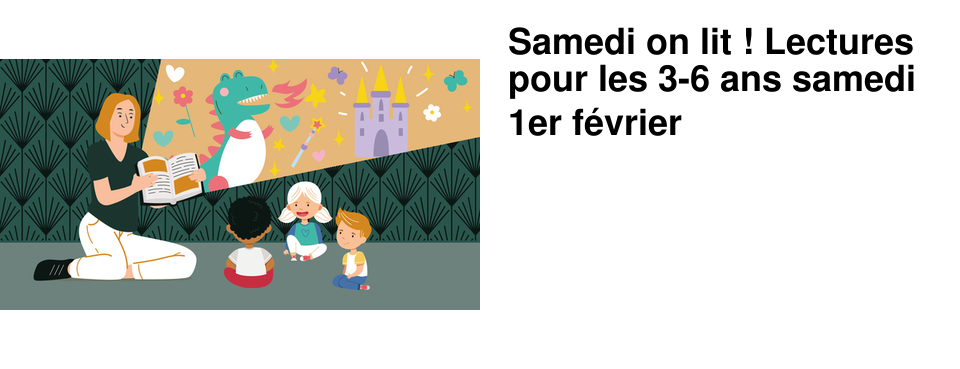 Samedi on lit ! Lectures pour les 3-6 ans samedi 1er f�vrier