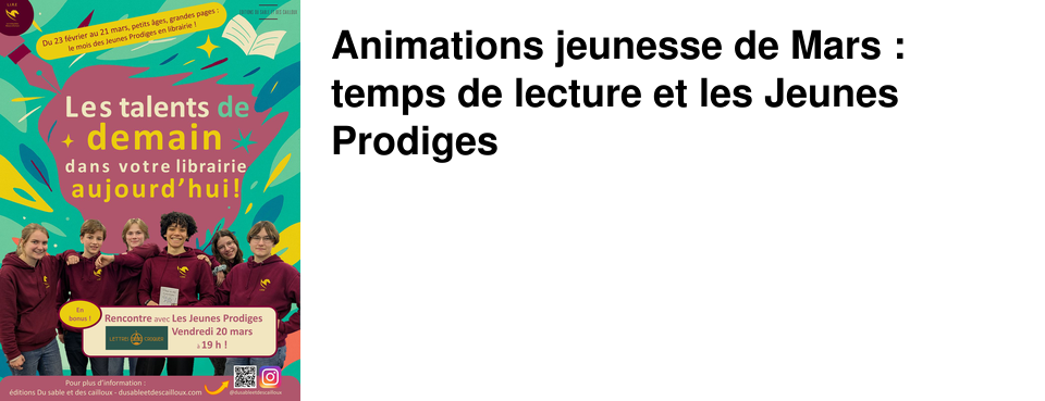 Animations jeunesse de Mars : temps de lecture et les Jeunes Prodiges