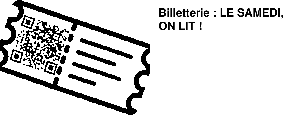 Billetterie : LE SAMEDI, ON LIT !