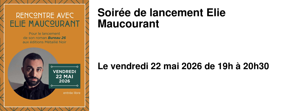 Soir�e de lancement Elie Maucourant