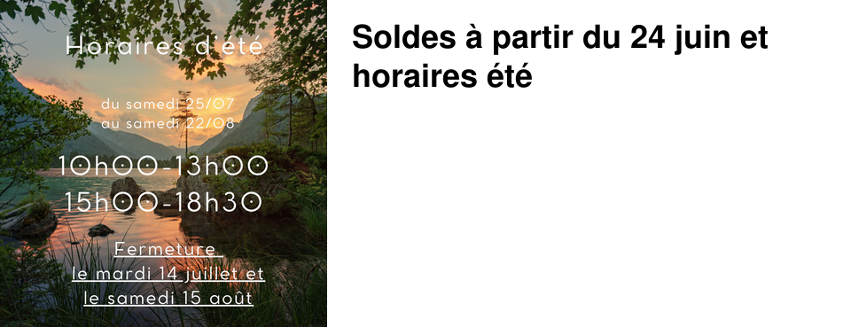Soldes � partir du 24 juin et horaires �t�